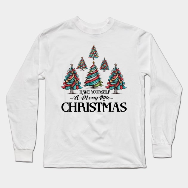 Christmas Trees Quote Long Sleeve T-Shirt by Chromatic Fusion Studio